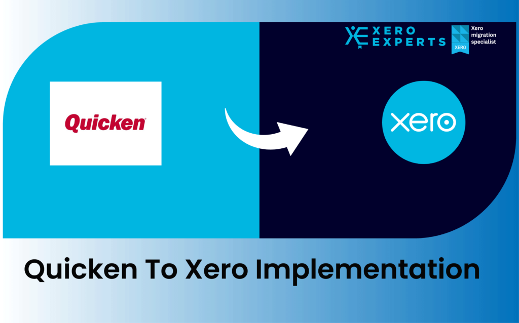 Quicken to Xero Migration